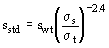s[std] = s[wt] * (sigma[s]/sigma[t])^-2.4